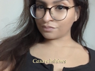 Casarahshines