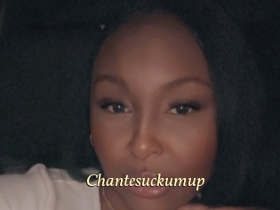Chantesuckumup