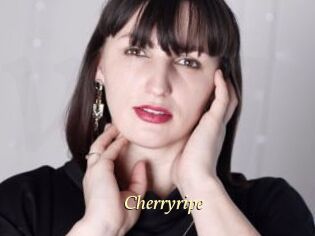 Cherryripe