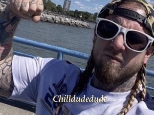 Chilldudedude