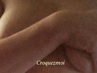 Croquezmoi