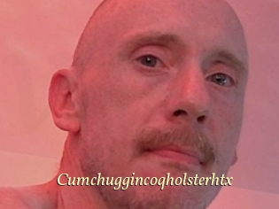 Cumchuggincoqholsterhtx