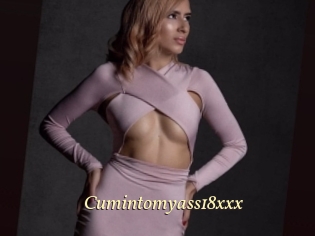 Cumintomyass18xxx
