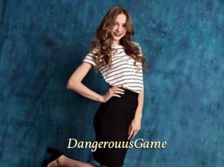 DangerouusGame