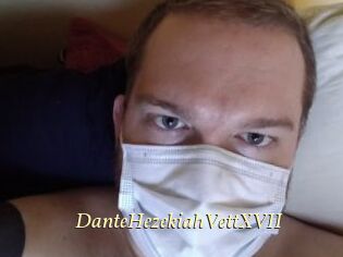 DanteHezekiahVettXVII