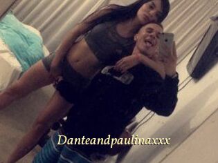 Danteandpaulinaxxx