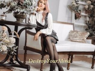 DestroyYourMind
