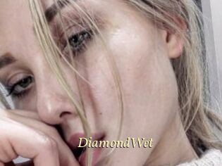 DiamondWet