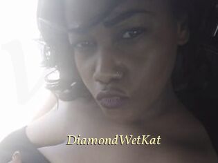DiamondWetKat
