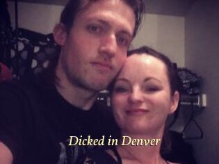 Dicked_in_Denver