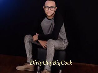DirtyGuyBigCock