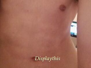 Displaythis
