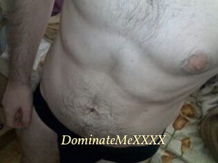 DominateMeXXXX