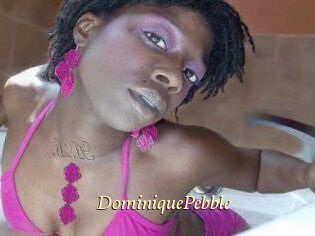 DominiquePebble