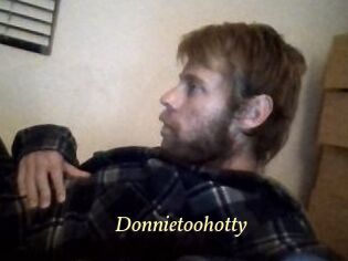 Donnietoohotty