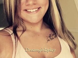 Dreamgirl2play