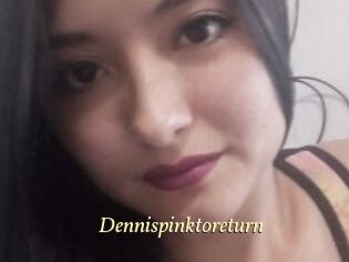 Dennispinktoreturn