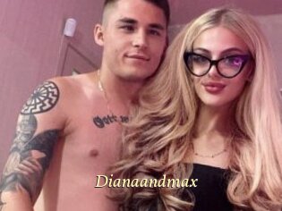 Dianaandmax