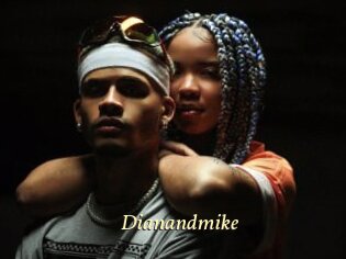 Dianandmike