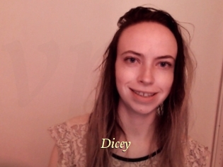 Dicey