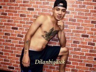 Dilanbigdick