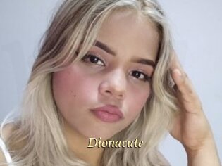Dionacute