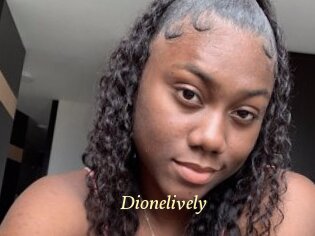 Dionelively