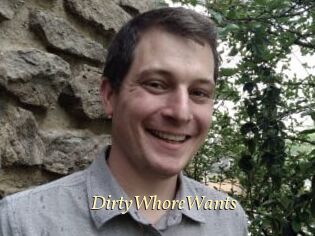 DirtyWhoreWants