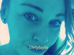 Dirtylayla