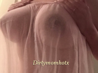 Dirtymomhotx