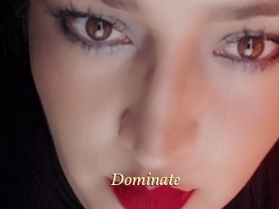 Dominate