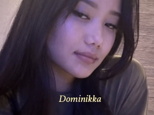 Dominikka