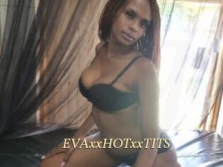 EVAxxHOTxxTITS