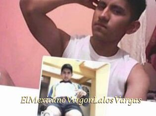 ElMexicanoVergonLalosVargas