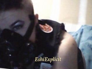 Eshi_Explicit