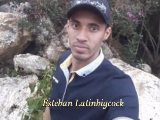 Esteban_Latinbigcock