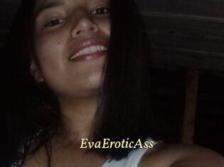 EvaEroticAss