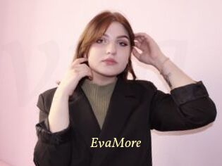 EvaMore