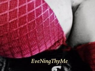 EveNingThyMe