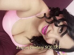 Evelyn_Fantasy_SQUIRT