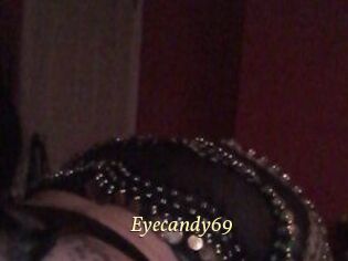 Eyecandy69