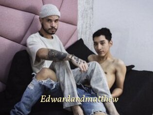 Edwardandmatthew
