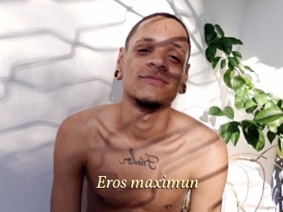 Eros_maximun