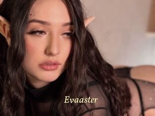 Evaaster
