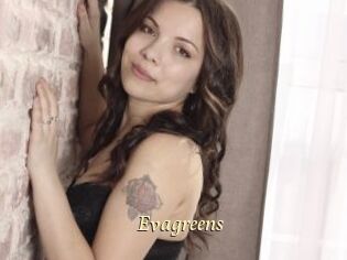 Evagreens