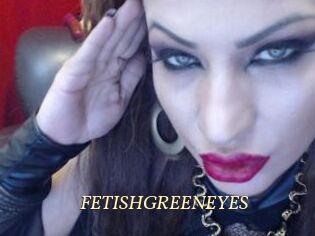 FETISHGREENEYES