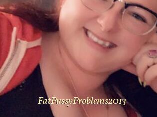 FatPussyProblems2013