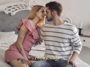 Frisky_stuff
