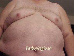 Fatboybigload