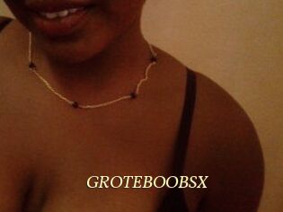 GROTEBOOBSX